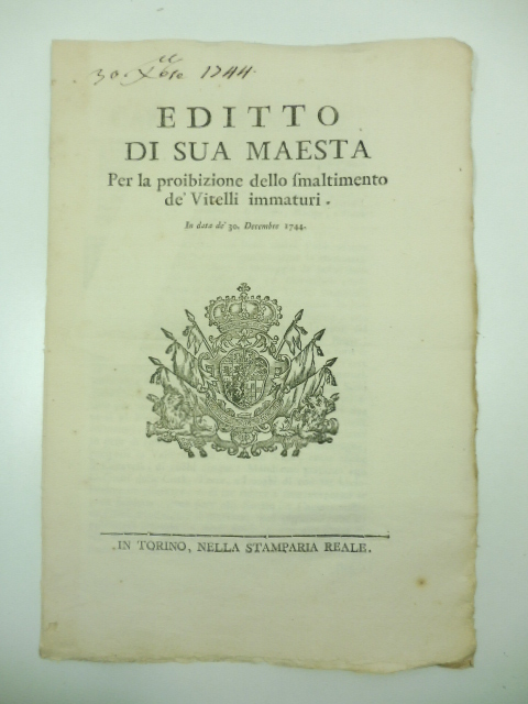 Editto di Sua Maestà per la proibizione dello smaltimento de' vitelli immaturi in data de' 30 Decembre 1744
